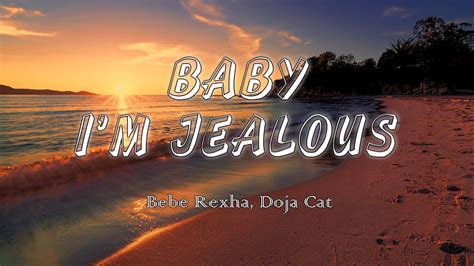 Baby Im Jealous Bebe Rexha Ft Doja Cat Lyricsvietsub Youtube