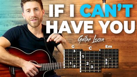 If I Cant Have You 5min Guitar Tutorial Shawn Mendes Full Song