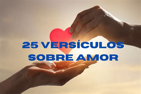 25 Versículos sobre amor Correio Gospel