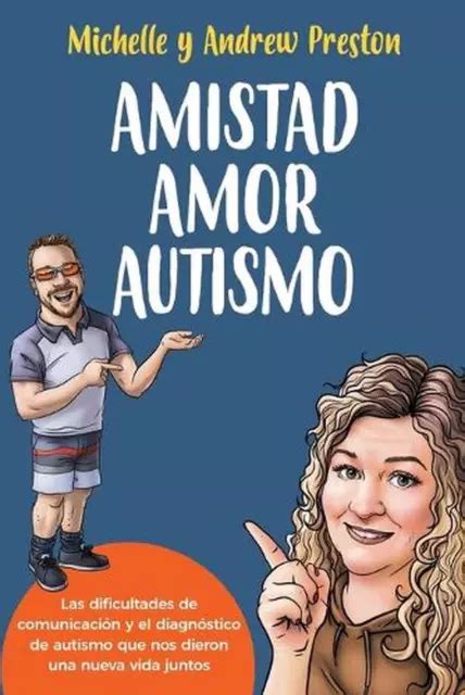 Amistad Amor Autismo Las Dificultades De Comunicaci N Y El Diagn Stico