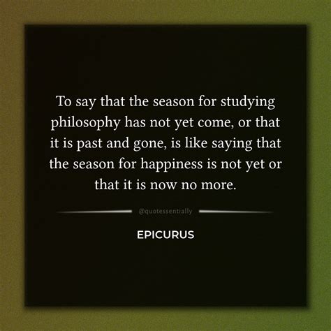 Quotes From Books — From Epicuruss Letter To Menoeceus