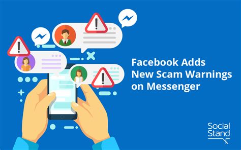 Facebook Adds New Scam Warnings On Messenger Social Stand