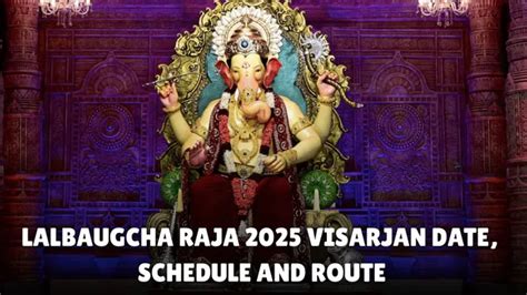 lalbaugcha raja  visarjan date  time check schedule procession
