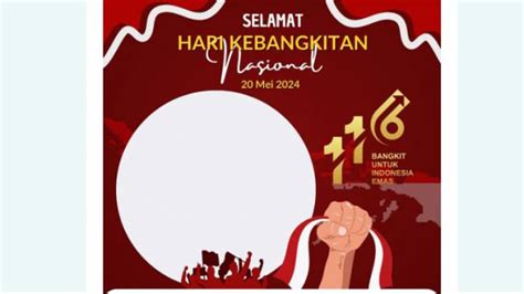 Kumpulan Twibbon Harkitnas Dan Ucapan Hari Kebangkitan Nasional 2024