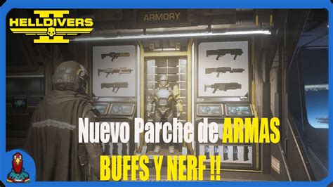 Helldivers Nuevo Parche Con Nerfeos Y Bufs Youtube