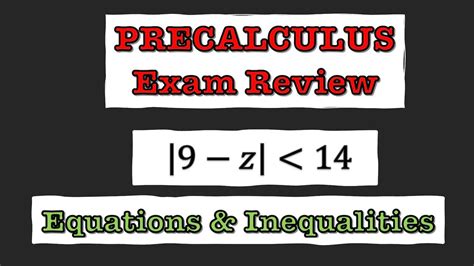 Precalculus Exam Review Equations And Inequalities Youtube