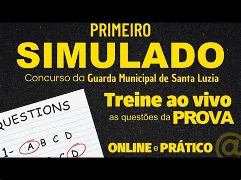 I Simulado Ao Vivo Para O Concurso Da Guarda Municipal De Santa Luzia