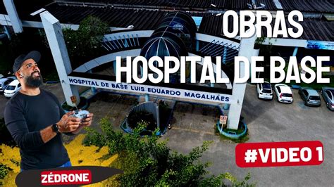 ZÉ DRONE REGISTRA OBRAS AMPLIAÇÃO HOSPITAL DE BASE VIDEO 1 YouTube