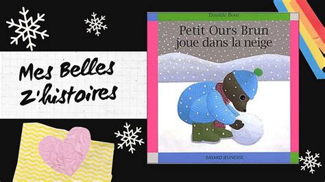 Histoire Pour Enfants Petit Ours Brun Joue Dans La Neige YouTube