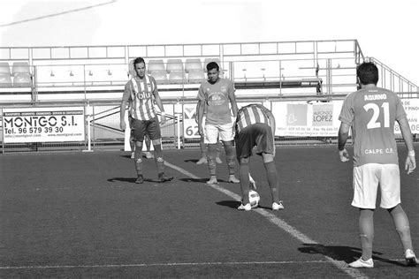 El Calpe Cf Pierde Ante El Alcoyano B Que Es Colista Y Ya Van Tres