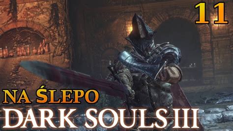 Zagrajmy W Dark Souls Iii Na Lepo Str E Otch Ani Pl Youtube