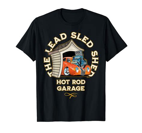 The Lead Sled Shed Vintage Car Hot Rod Garage Cartoon Design T Shirt Walmart