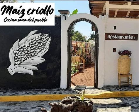Restaurante Maiz Criollo Malinalco Restaurant Reviews Photos