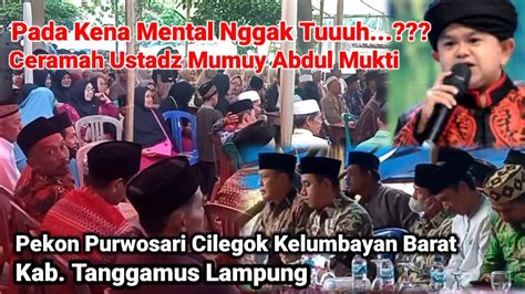 Pak Dewaaan Jembatan Pohon Kelapa Ceramah Ustadz Mumuy Abdul Mukti