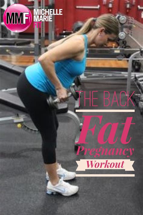 The Back Fat Pregnancy Workout - Michelle Marie Fit