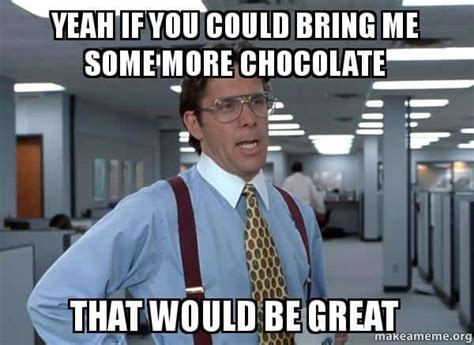 30 Sweet And Funny Chocolate Memes