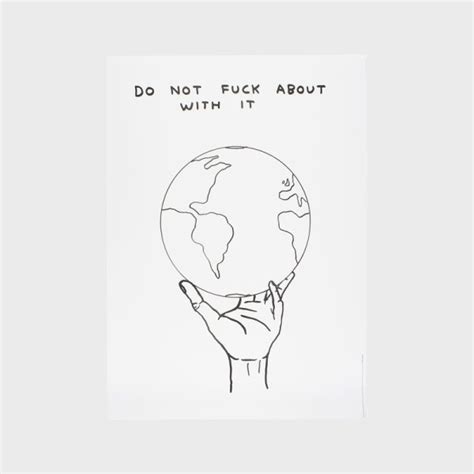 Do Not Fuck About With It Print COOL HUNTING