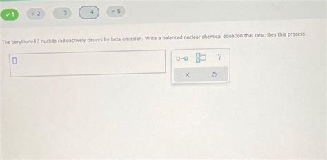 Solved The Beryllium 10 Nuclide Radioactively Decays By Beta Chegg