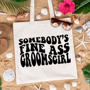 32 Somebodys Fine Ass Svg Bundle Somebody S Fine Ass Bride Svg Fine Ass Mama Svg Fine Ass