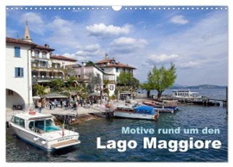 Motive Rund Um Den See Lago Maggiore Wandkalender Din A Quer