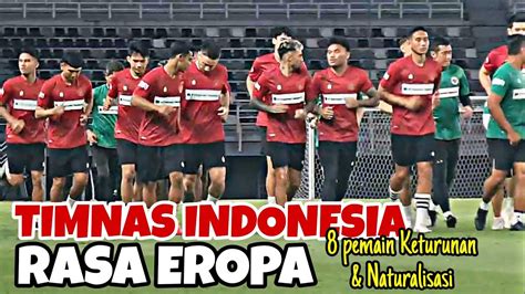 FULL SQUADPEMBUKTIAN PEMAIN NATURALISASI TIMNAS INDONESIA