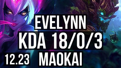 EVELYNN Vs MAOKAI JNG 18 0 3 Rank 1 Eve Legendary 6 Solo Kills