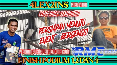 4LEX2INS COME SEMPURNA PASCA MABUNG I PERSIAPAN MENUJU EVENT