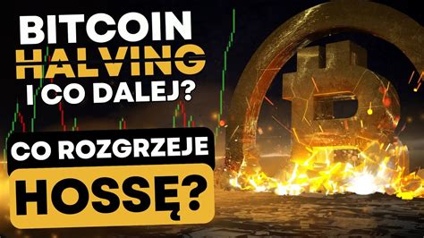 Hossa na rynku kryptowalut Bitcoin halving zapalnik pod przyszłe