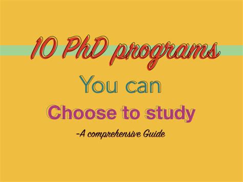 10 Phd Programs You Can Choose To Study A Comprehensive Guide Thephdhub