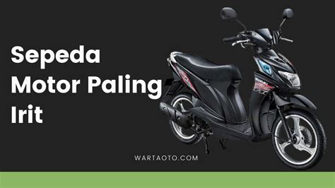 Sepeda Motor Paling Irit Warta OTO