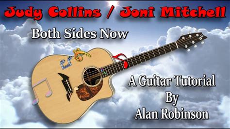 How To Play Both Sides Now By Judy Collins Joni Mitchell