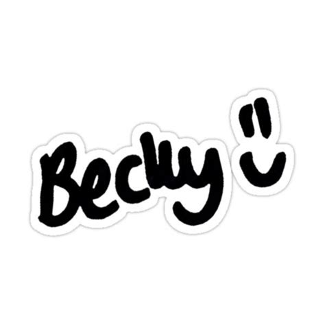 Becky Signature Sticker For Sale By Felix1793 Becky Sticker