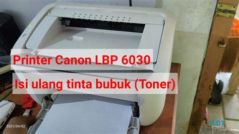 Isi Ulang Sendiri Tinta Bubuk Toner Printer Cannon LBP6030 YouTube