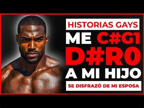 Mi Hijo Negr Se Hizo Pasar Por Mi Esposa En La Noche Mientras Dorm A Amor Gay Real Youtube