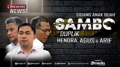 BREAKING NEWS Sidang Duplik Eks Anak Buah Sambo Hendra Agus Dan