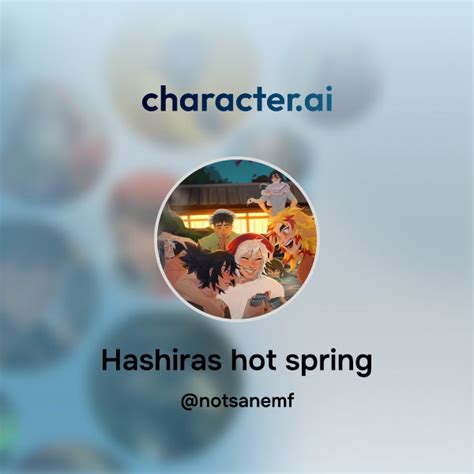Chat With Hashiras Hot Spring Character Ai AI Chat ReimaginedYour