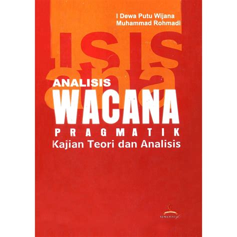 Jual Analisis Wacana Pragmatik Kajian Teori Dan Analisis I Dewa Putu