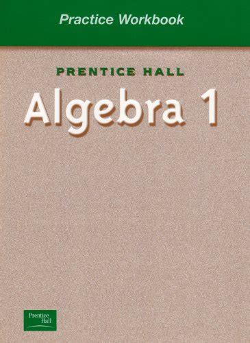 Prentice Hall Algebra 1 Practice Workbook By Stanley A Smith