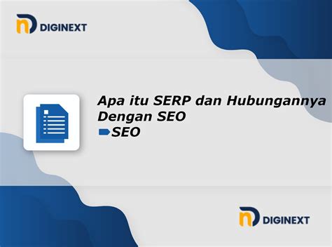 Apa Itu Serp Dan Hubungannya Dengan Seo Diginext