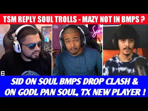 TSM REPLY SOUL SID ON GODL PAN SOUL SOUL BMPS DROP CLASH WHO IS