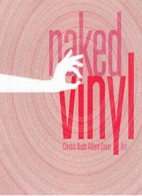 Naked Vinyl Classic Album Cover Art Unveiled By Tim O Brien EBay