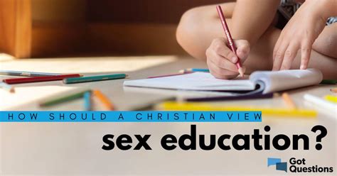 How Should A Christian View Sex Education Gotquestions Org