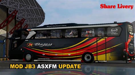 Mod Jb Asxfm Update Share Livery Bus Simulator Indonesia Youtube