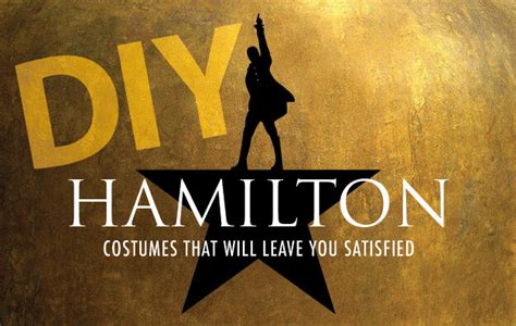 Diy Hamilton Costume Ideas For Halloween That Will Leave You Satisfied