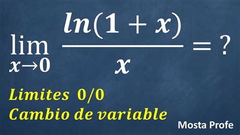 Limite Indeterminado 0 0 De Logaritmo Natural Lnx Por Cambio De