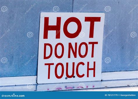 Hot Do Not Touch Stock Image Image Of Dangerous Injury