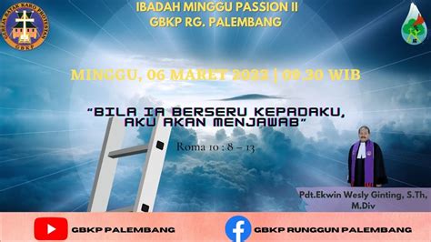 GBKP PALEMBANG Kebaktian Minggu Passion II Minggu 06 Maret 2022