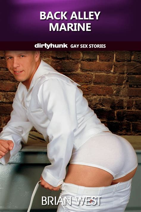 Back Alley Marine Dirtyhunk Gay Sex Stories EBook By Brian West EPUB Rakuten Kobo United