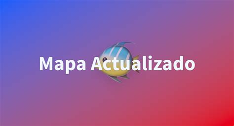 mapa actualizado  hugging face space  kevin