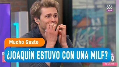 Joaquín estuvo con una MILF Mucho gusto 2018 YouTube